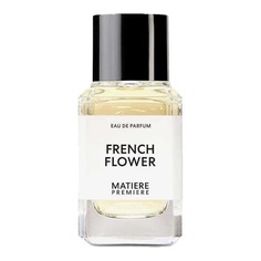 Парфюмерная вода Matiere Premiere French Flower, 50 мл