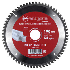Полотна для дисковых пил диск пильный MONOGRAM Special по алюминию и пластику 190х30/20/16мм 64 зуба