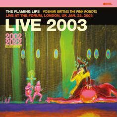 Рок Warner Music The Flaming Lips - Live At The Forum, London (Coloured Vinyl 2LP)