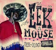 Виниловая пластинка Eek-A-Mouse - Reagge Anthology VP Records