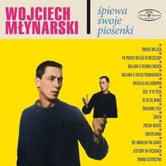 Виниловая пластинка Młynarski Wojciech - Wojciech Młynarski śpiewa swoje piosenki Polskie Nagrania