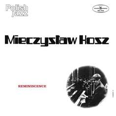 Виниловая пластинка Kosz Mieczysław - Polish Jazz: Reminiscence. Volume 25 Polskie Nagrania