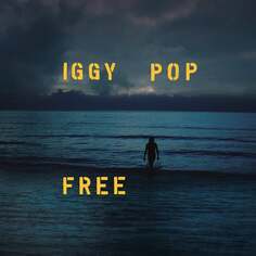 Виниловая пластинка Iggy Pop - Free Universal Music Group