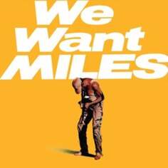 Виниловая пластинка Davis Miles - We Want Miles Get On Down Records