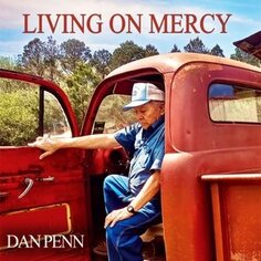 Виниловая пластинка Penn Dan - Penn Dan - Living On Mercy Last Music Company