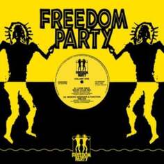 Виниловая пластинка Various Artists - Freedom Party Topic Drift Music