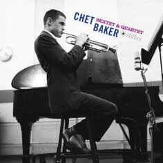 Виниловая пластинка Baker Chet - Sextet &amp; Quartet Bertus