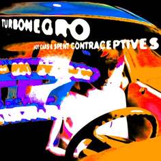 Виниловая пластинка Turbonegro - Hot Cars &amp; Spent Contraceptives (цветной винил) Plastic Head