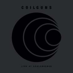 Виниловая пластинка Coilguns - Live at Soulcrusher Hummus Records