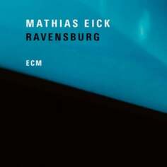 Виниловая пластинка Eick Mathias - Ravensburg ECM Records