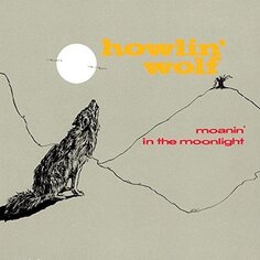 Виниловая пластинка Howlin&apos; Wolf - Moanin In The Moonlight Bertus