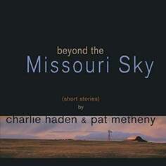 Виниловая пластинка Metheny Pat - Beyond The Missouri Sky Verve