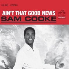 Виниловая пластинка Cooke Sam - Ain&apos;t That Good News Universal Music