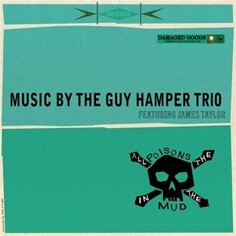 Виниловая пластинка Hamper Guy -Trio- - All the Poisons In the Mud Cargo Duitsland