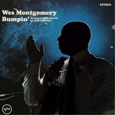 Виниловая пластинка Montgomery Wes - Bumpin&apos; Verve