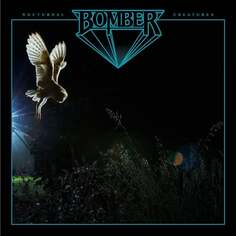 Виниловая пластинка Bomber - Nocturnal Creatures Napalm Records