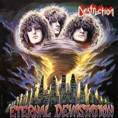 Виниловая пластинка Destruction - Eternal Devastation High Roller Records