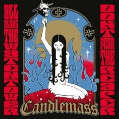 Виниловая пластинка Candlemass - Don&apos;t Fear the Reaper High Roller Records