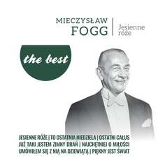 Виниловая пластинка Fogg Mieczysław - The Best: Jesienne róże MTJ Agencja Artystyczna