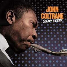 Виниловая пластинка Coltrane John - Giant Steps 20th Century Masterworks