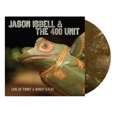 Виниловая пластинка Jason Isbell and The 400 Unit - Twist &amp; Shout 11.16.07 New West Records, Inc.