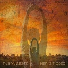 Виниловая пластинка Vanneste Tijs - Hier Is&apos;t Goed V2 Records