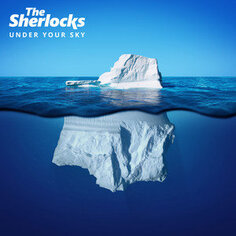 Виниловая пластинка The Sherlocks - Under Your Sky Ada
