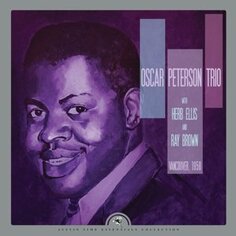 Виниловая пластинка Peterson Oscar Trio - Vancouver, 1958 Justin Time Records