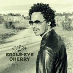 Виниловая пластинка Cherry Eagle-Eye - Back On Track Cargo Duitsland