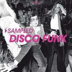 Виниловая пластинка Various Artists - Sampled Disco Funk Wagram Music