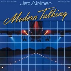 Виниловая пластинка Modern Talking - Jet Airliner Music ON Vinyl