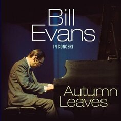 Виниловая пластинка Evans Bill - Autumn Leaves Bertus