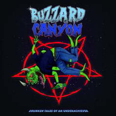 Виниловая пластинка Buzzard Canyon - Drunken Tales Of An Underachiever Argonauta Records