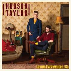 Виниловая пластинка Taylor Hudson - Loving Everywhere I Go BY Norse Music