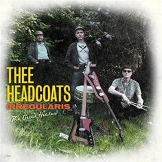 Виниловая пластинка Thee Headcoats - Irregularis (the Great Hiatus) Cargo Duitsland