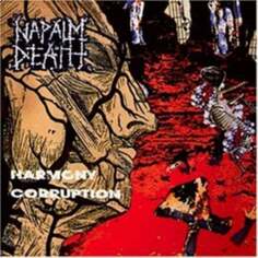 Виниловая пластинка Napalm Death - Harmony Corruption Earache Records