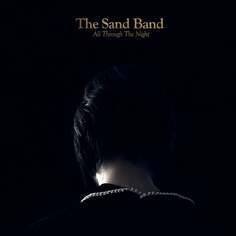 Виниловая пластинка The Sand Band - The All Through The Night Heavenly Records