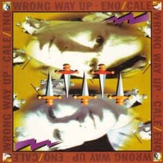 Виниловая пластинка Cale Eno - Wrong Way Up (30th Anniversary Edition) Warp