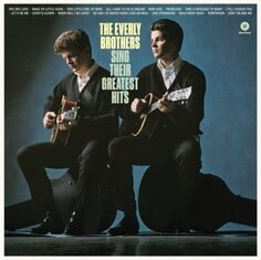 Виниловая пластинка The Everly Brothers - Sing Their Greatest Hits Waxtime