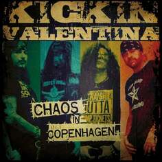 Виниловая пластинка Kickin&apos; Valentina - Chaos In Copenhagen SPV Recordings