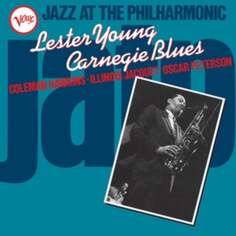 Виниловая пластинка Young Lester - Jazz At The Philharmonic: Carnegie Blues Verve