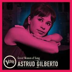 Виниловая пластинка Gilberto Astrud - Great Women Of Song: Astrud Gilberto Verve