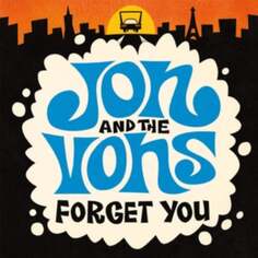 Виниловая пластинка Jon and the Vons - Forget You Code 7