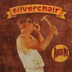 Виниловая пластинка Silverchair - Abuse Me Music ON Vinyl