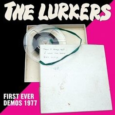 Виниловая пластинка The Lurkers - 7-First Ever Demos 1977 Cargo Duitsland