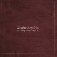 Виниловая пластинка Arnalds Olafur - Living Room Songs Erased Tapes