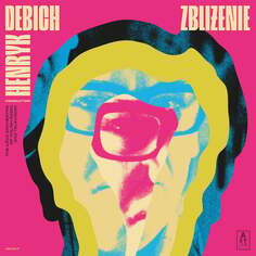 Виниловая пластинка Debich Henryk - Zbliżenie Astigmatic Records