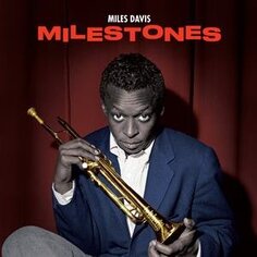 Виниловая пластинка Davis Miles - Milestones 20th Century Masterworks