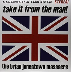 Виниловая пластинка Brian Jonestown Massacre - Take It from the Man! Cargo Uk