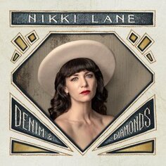 Виниловая пластинка Lane Nikki - Denim &amp; Diamonds New West Records, Inc.